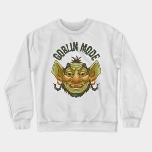 Goblin Mode Crewneck Sweatshirt